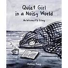 Quiet Girl in a Noisy World