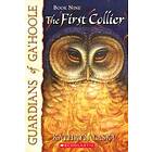 The First Collier (Guardians of Ga'hoole #9): Volume 9