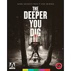 The Deeper You Dig Limited Edition (Blu-ray)