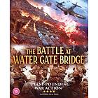 The Battle at Water Gate Bridge Blu-Ray
