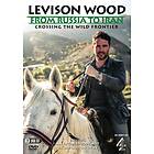 Levison Wood From Russia to Iran DVD