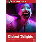 Violent Delights DVD