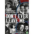 Dont Ever Leave Me DVD (import)