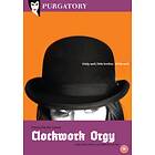 Clockwork Orgy DVD