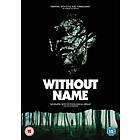 Without Name DVD