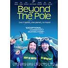 Beyond The Pole DVD