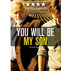 You Will Be My Son DVD