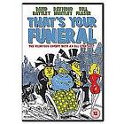 Thats Your Funeral DVD