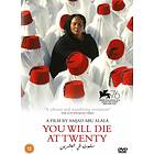 You Will Die At Twenty DVD