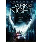 Dark Was The Night DVD