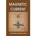 Magnetic Current