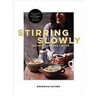 Stirring Slowly