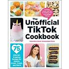 The Unofficial TikTok Cookbook