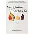 Science in the Kitchen and the Art of Eating Well