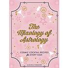 The Mixology of Astrology