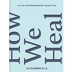 How We Heal