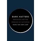 Dark Matters