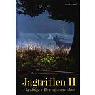 Jagtriflen II kraftige rifler og svære skud