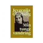 Min tunge vandring - Jevgenija Ginzburg