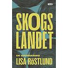 Skogslandet : en granskning