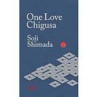 One Love Chigusa
