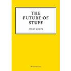 The Future of Stuff