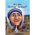 Who Was Mother Teresa?