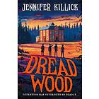 Dread Wood