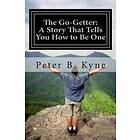 The Go-Getter: A Story That Tells You How to Be One