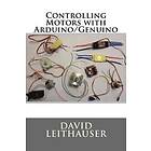 Controlling Motors with Arduino/Genuino