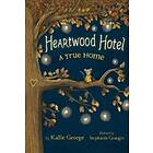 Heartwood Hotel, Book 1: A True Home