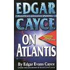 Edgar Cayce On Atlantis