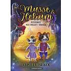 Musse & Helium; Mysteriet med hullet i veggen, bok 1