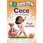 Cece Loves Science: Push and Pull