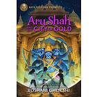 Rick Riordan Presents Aru Shah and the City of Gold (a Pandava Novel, Book 4): A Pandava Novel Book 4