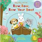 Sing Along With Me! Row, Row, Row Your Boat