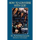 How to Converse with God