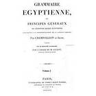 Grammaire Egyptienne: The foundation of Egyptology