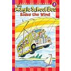 The Magic School Bus Rides the Wind (Scholastic Reader, Level 2)