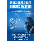 Mucusless Diet Healing System