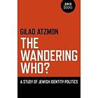 Wandering Who? The – A study of Jewish identity politics