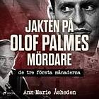 Jakten på Olof Palmes mördare Ljudbok