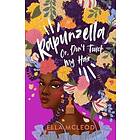 Rapunzella, Or, Don't Touch My Hair