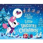 Ten Minutes to Bed: Little Unicorn's Christmas