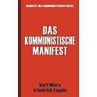 Das Kommunistische Manifest Manifest der Kommunistischen Partei