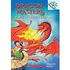 Power of the Fire Dragon: A Branches Book (Dragon Masters #4): Volume 4