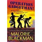 Operation Gadgetman!