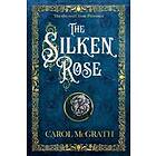 The Silken Rose