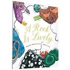 A Rock Is Lively