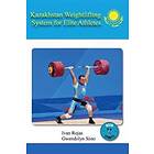 Kazakhstan Weightlifting System for Elite Athletes